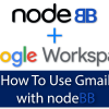 How to use Google G Suite Gmail to send emails from nodebb